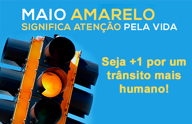 Movimento Maio Amarelo: Por um trânsito mais humano